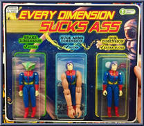 Every Dimension Sucks Ass Action Figure