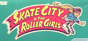 Skate City 'N the Roller Girls